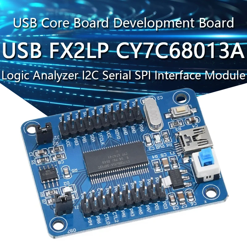 EZ-USB FX2LP CY7C68013A USB Core Board Development Board USB Logic Analyzer With I2C Serial SPI Interface Module Mini USB