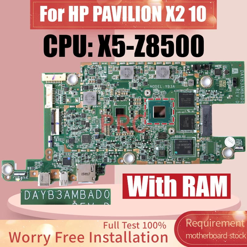 For HP PAVILION X2 10 Notebook Mainboard DAYB3AMBAD0 SR27N x5 Z8500 With RAM Laptop Motherboard Test Perfectly