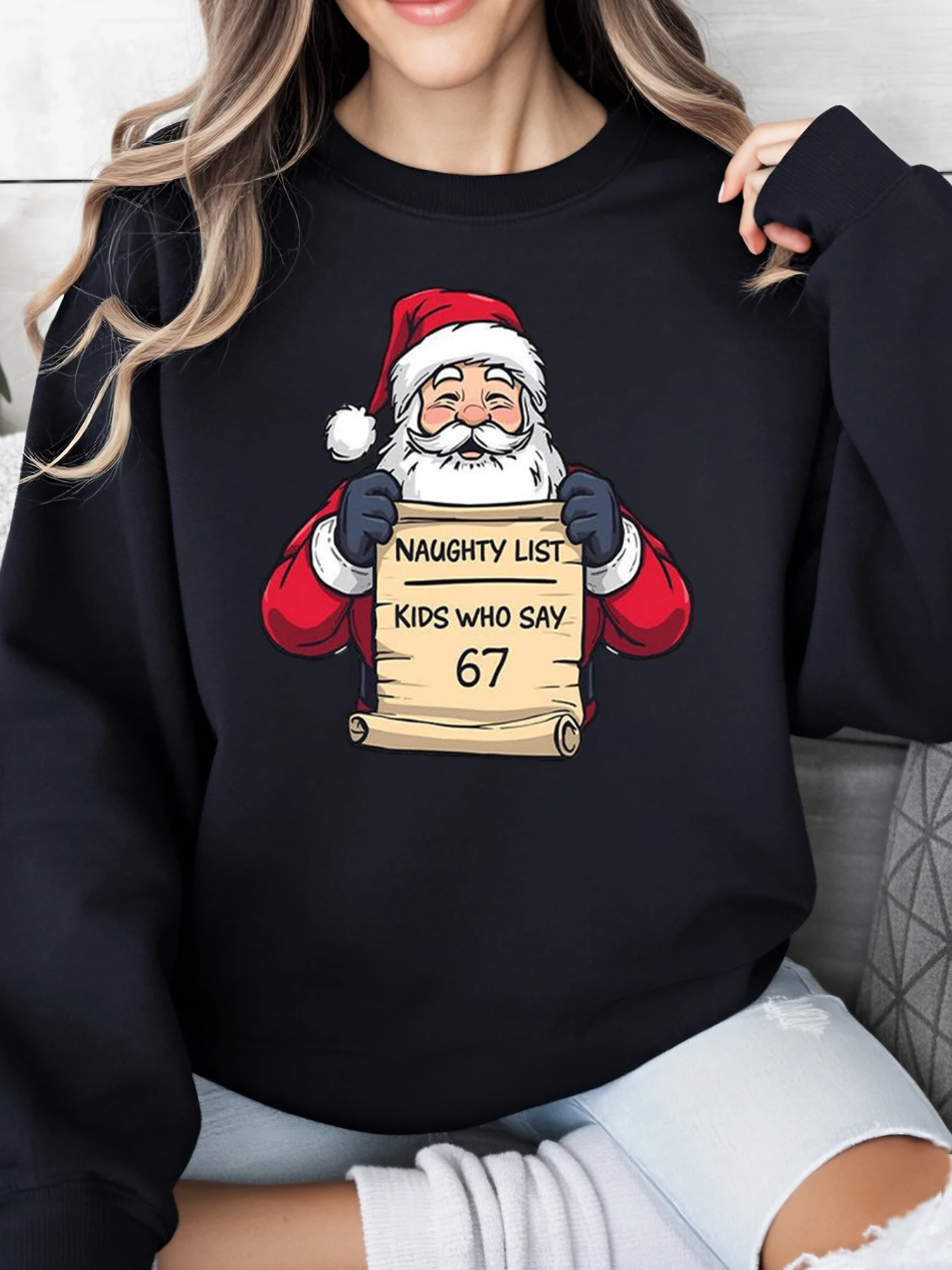 

Santa Holding Naughty List Kids Who Say 67 Christmas Sweatshirt Women Holiday Casual Wear Black Plus-Size
