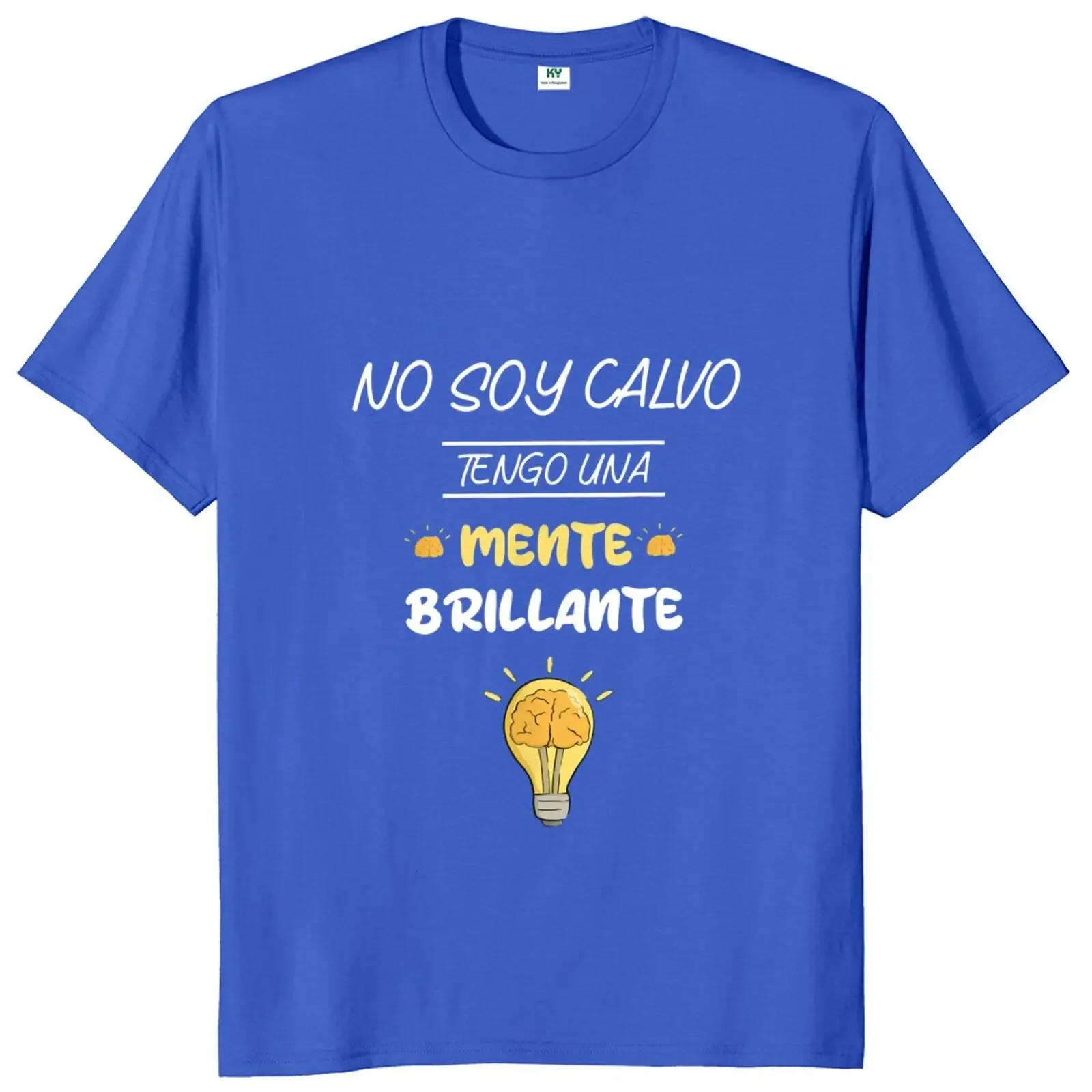 I'm Not Bald I Have A Smart T Shirt Funny Spanish Text Humor Joke Men Clothing Summer Cotton Unisex Soft Casual T-shirt