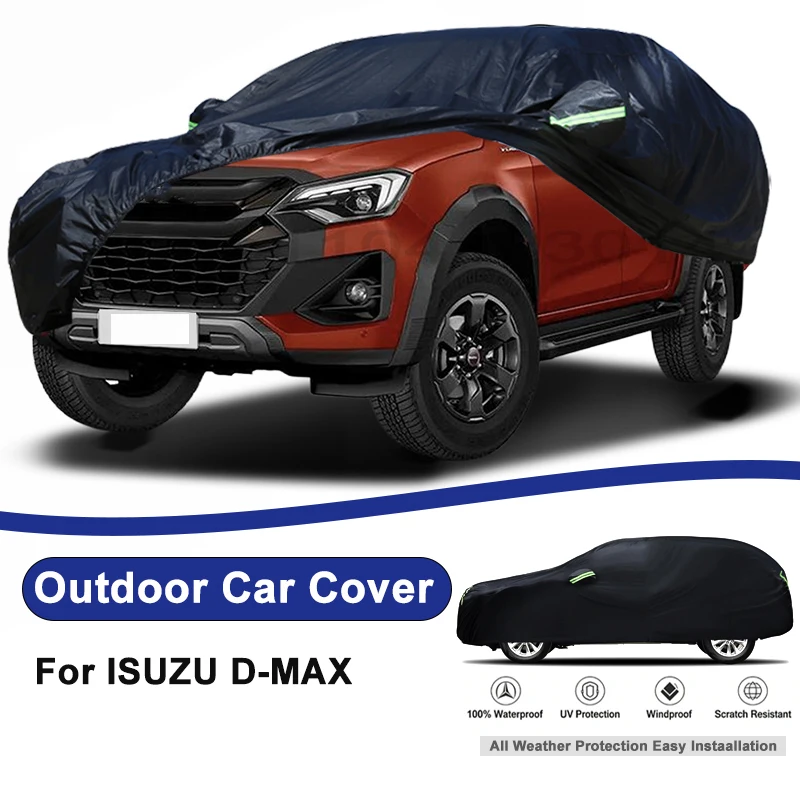 

Outdoor Full Car Cover For ISUZU D-MAX with Reflective Strips Waterproof Snowproof Dustproof UV Protection Auto Accessories
