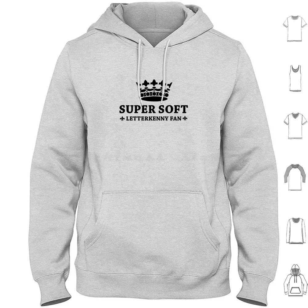Super Soft Letterkenny Hoodies Long Sleeve Super Soft Birthday Party Super Soft Letterkenny Letterkenny Problems Hard