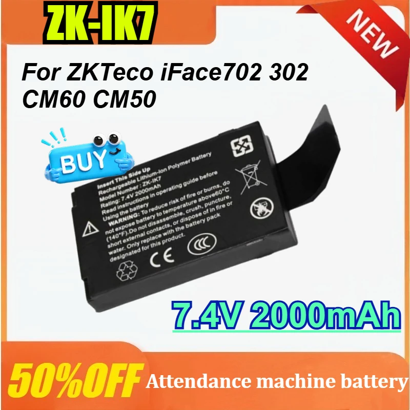 

ZK-IK7 7.4V 2000mAh for ZKTeco for IFace301/302/501/502/701/702 for IClock880 Consumption Machine Consumer Machines CM20/50/60