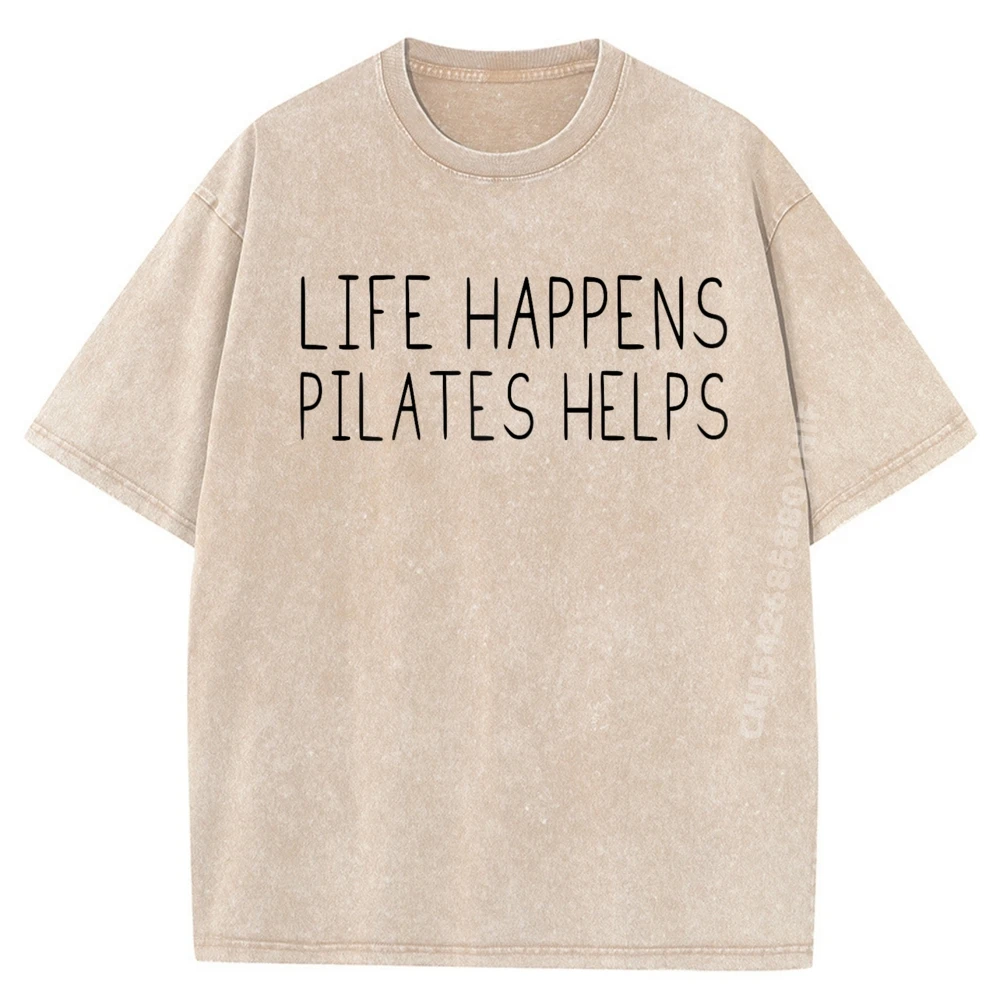 

Life Happens Pilates Helps Pilates Women With Sayings Hiphop Streetwear Washed Camisetas De Hombre Mens Tops