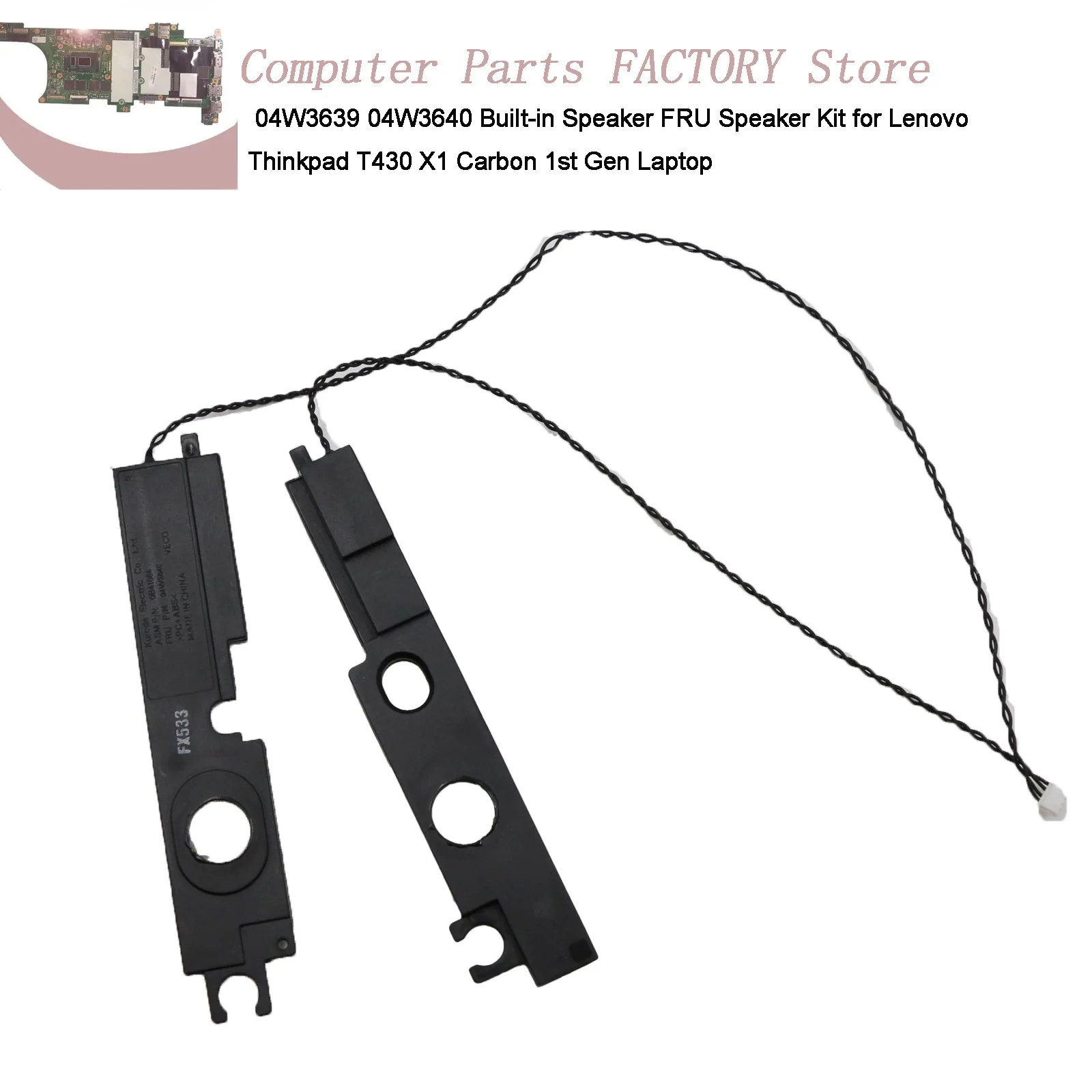 04W3639 04W3640 Built-in Speaker FRU Speaker Kit for Lenovo Thinkpad T430 X1 Carbon 1st Gen Laptop