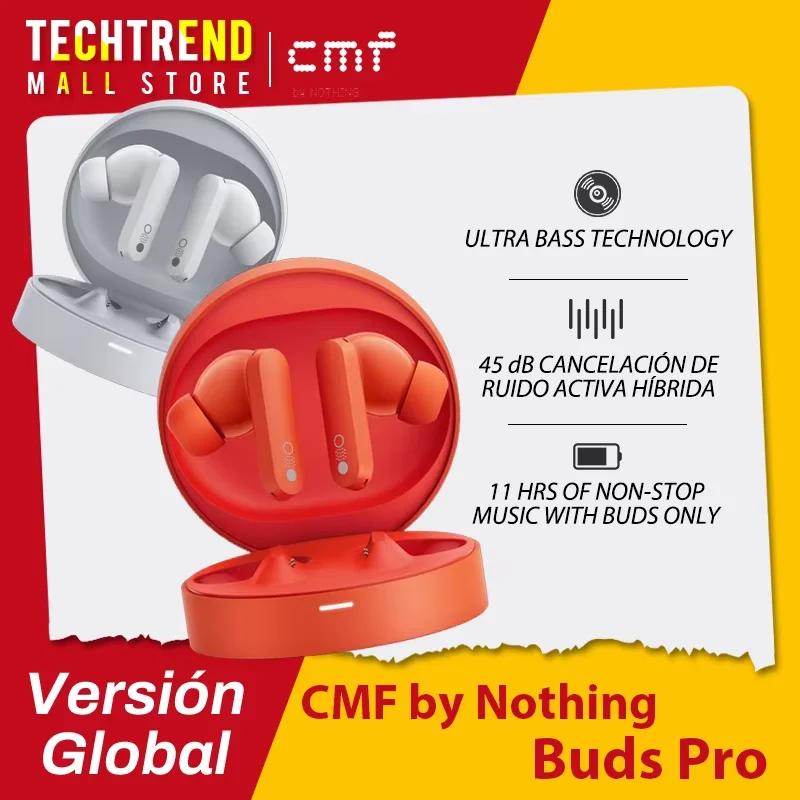 Version globale CMF Buds Pro 45dB hybird Active Noise 11 heures de musique NON-STOP Ultra Bass Technology buds Pro