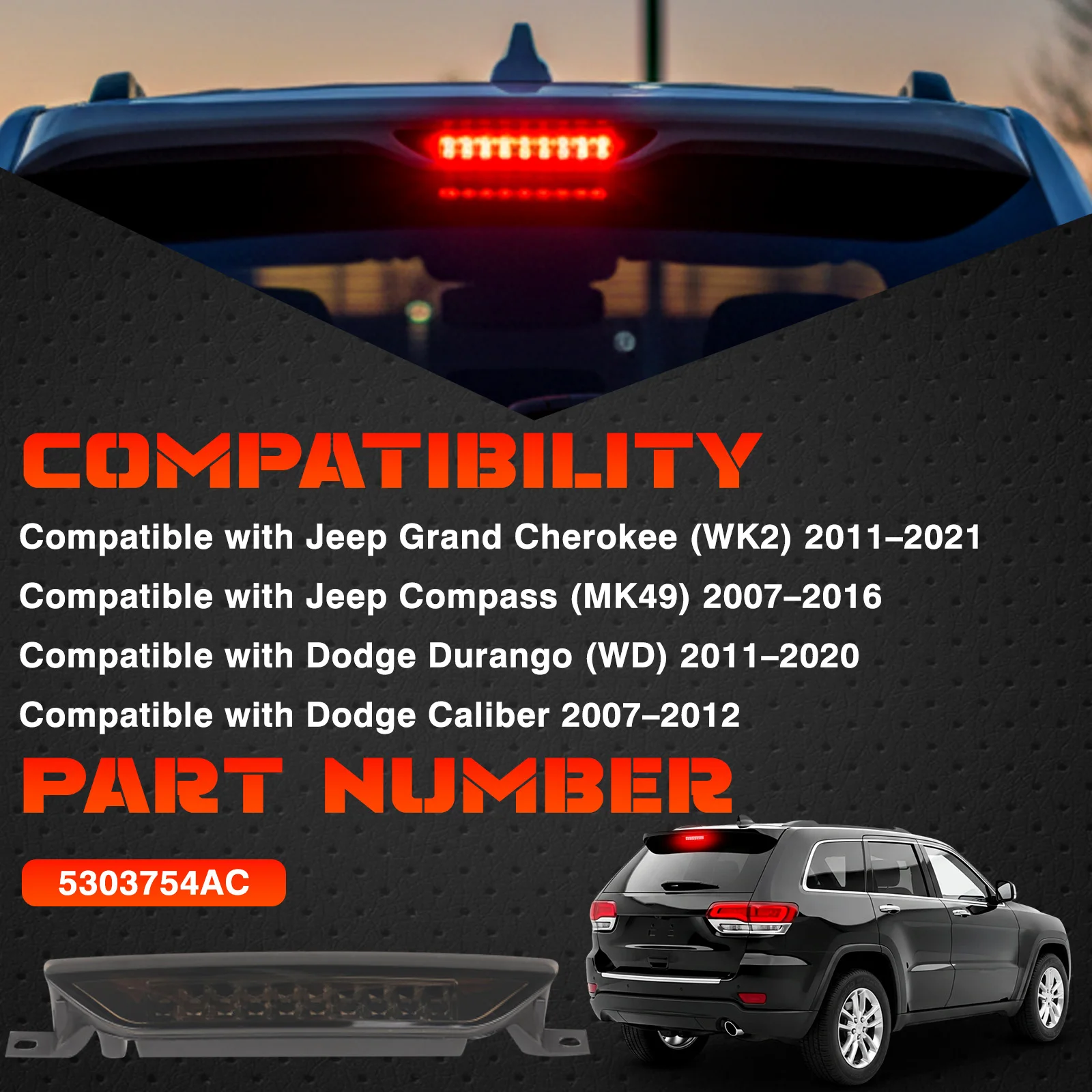 For Jeep Compass (MK49) Grand Cherokee (WK2)  Dodge Caliber Durango (WD)  High-Mounted Stop Lamp LED Third Brake Light 5303754AC