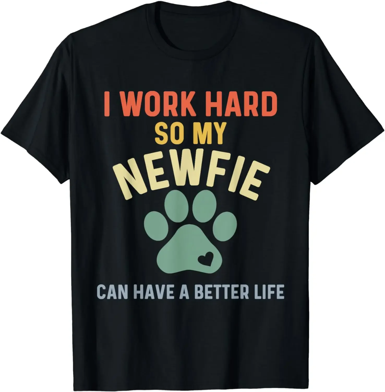 Retro Newfoundland Dog Owner I Work Hard So My Newfie Mom T-Shirt Graphic T Shirts  Women Clothing Tops  Ropa Mujer