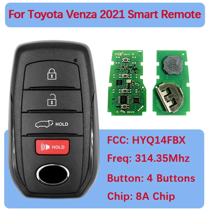 

CN007319 Aftermarket 4 Buttons MPV Remote Fob Smart Key 8990H-48050 HYQ14FBX 314.35/312.10 MHZ P4:00 00 BA BA For Toyota Venza