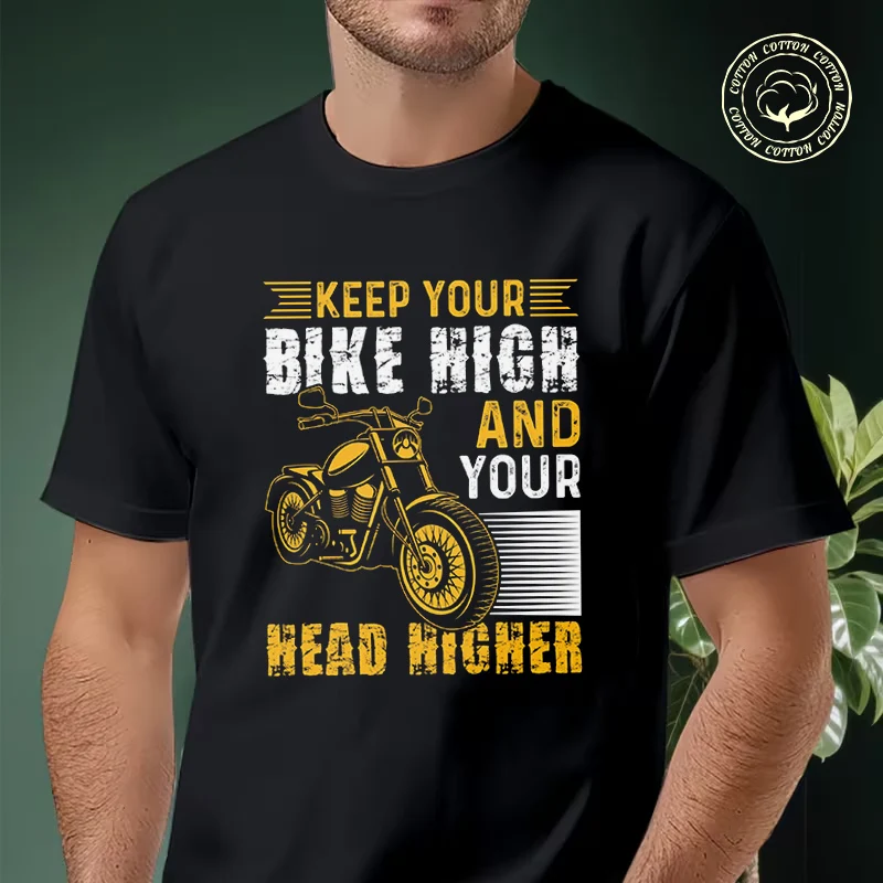 

2026 Men Cotton Casual T-shirts Motorcycle Keep Your Bike High And Your Head Higher Tee Men s Summer Cycling Sportswear Tops