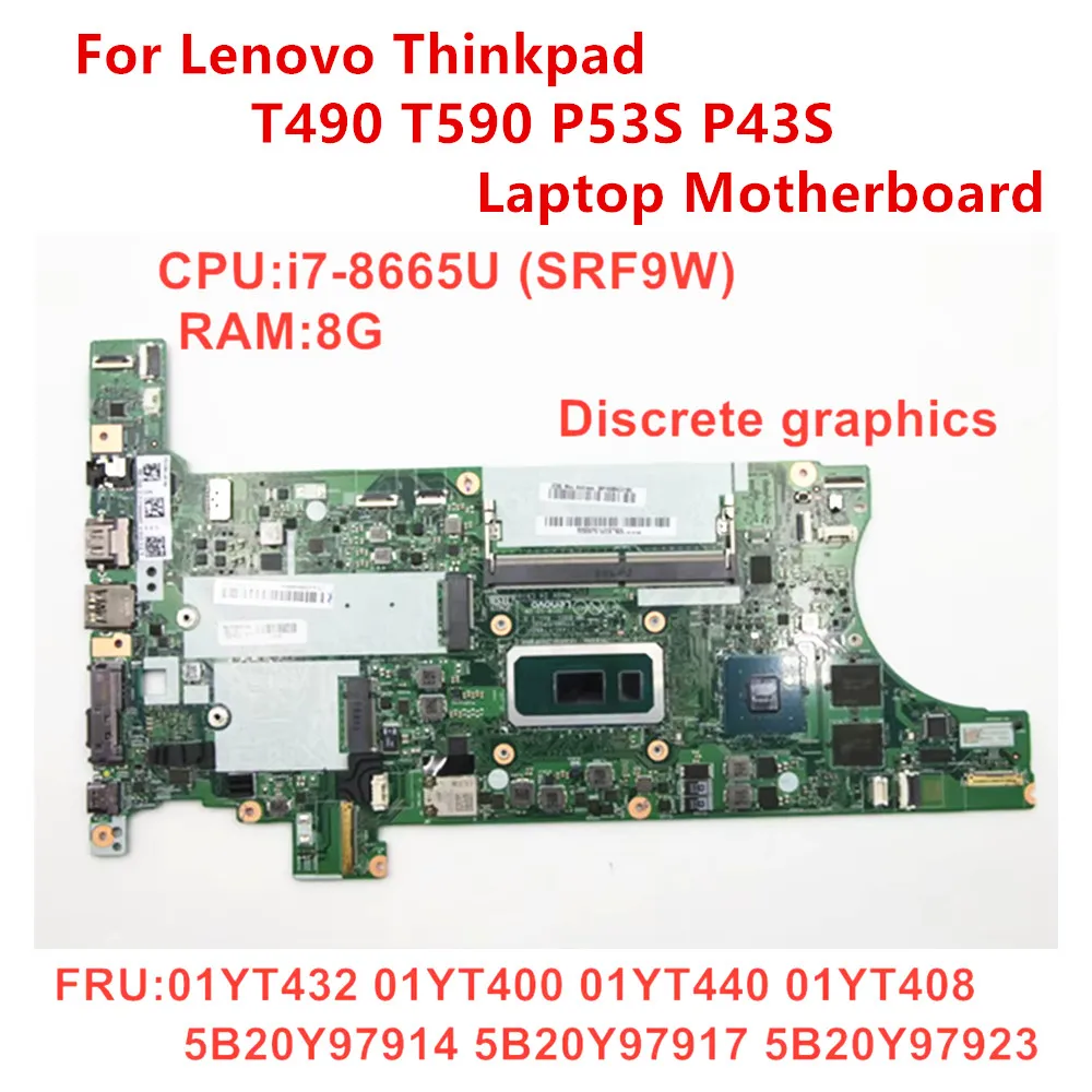 Original Mainboard For Lenovo Thinkpad T490 T590 P53S P43S Laptop Motherboard NM-901 i7-8665U CPU 8GB RAM 01YT432 100% test OK