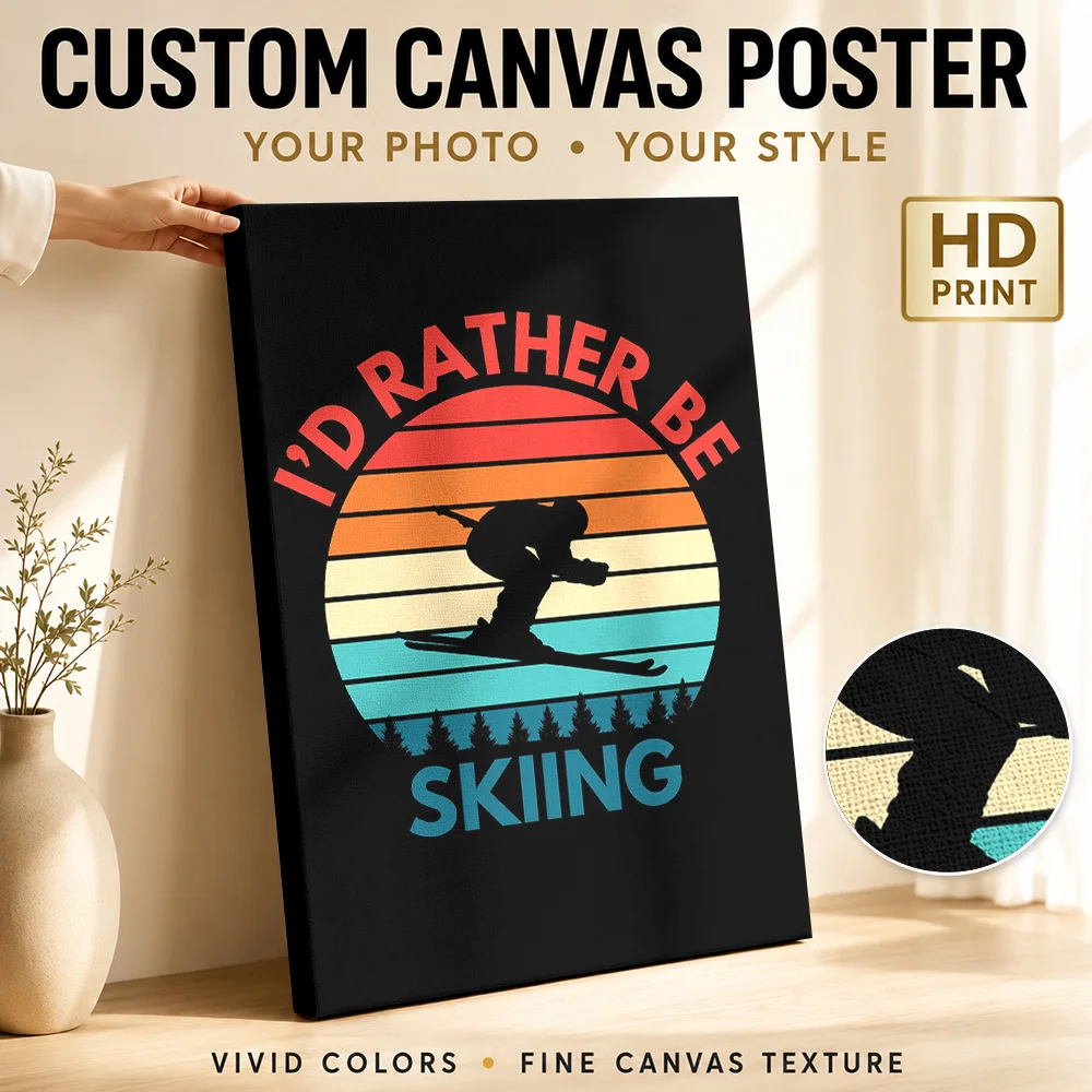 I'd Rather Be Skiing Quote Canvas Print Poster Personalized Motivational Typography Wall Art for Gym Decor Gift for Collectors