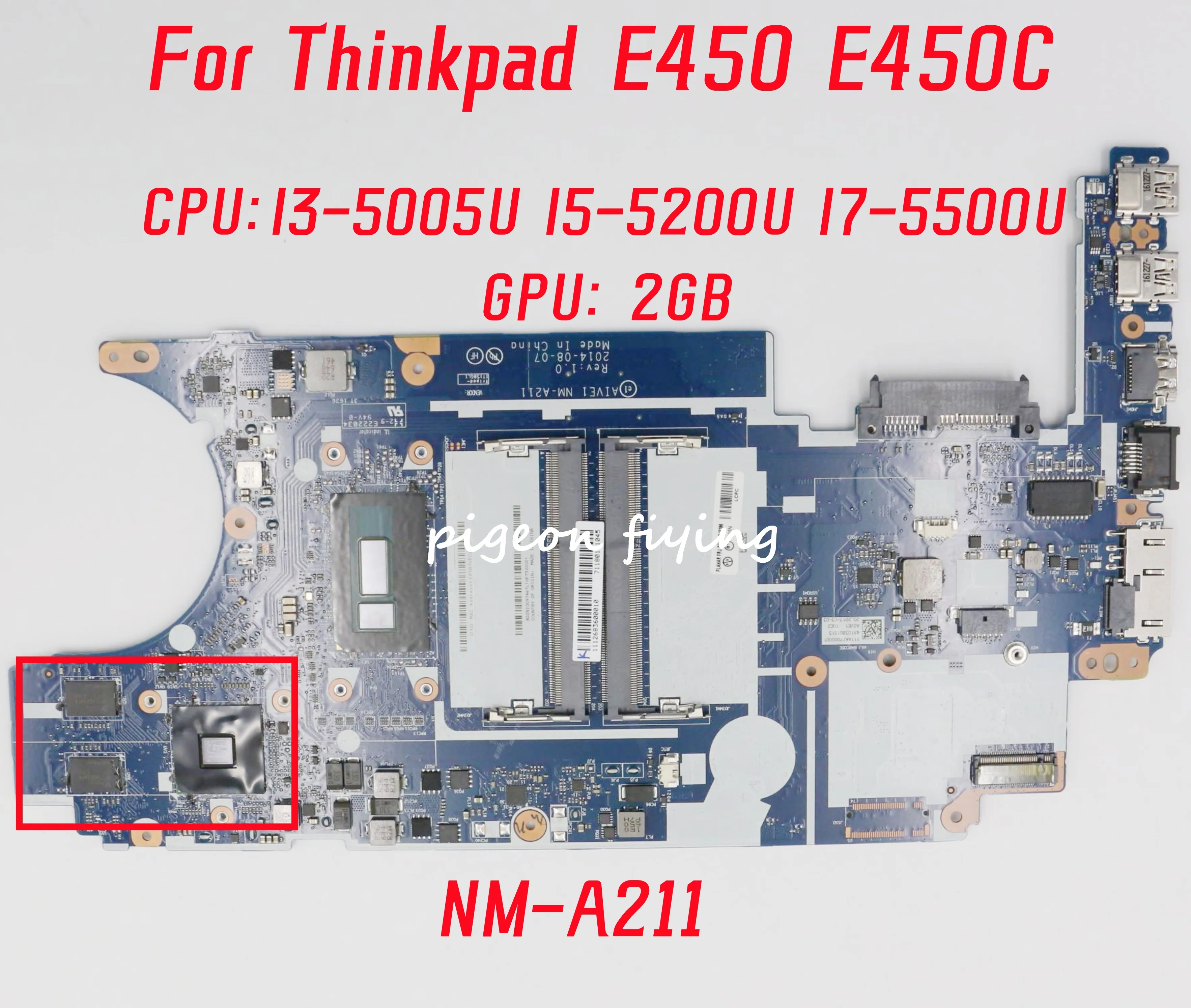 NM-A211 For Lenovo Thinkpad E450 E450C Laptop Motherboard CPU: I3-5005U I5-5200U I7-5500U GPU:2GB 100% Test OK