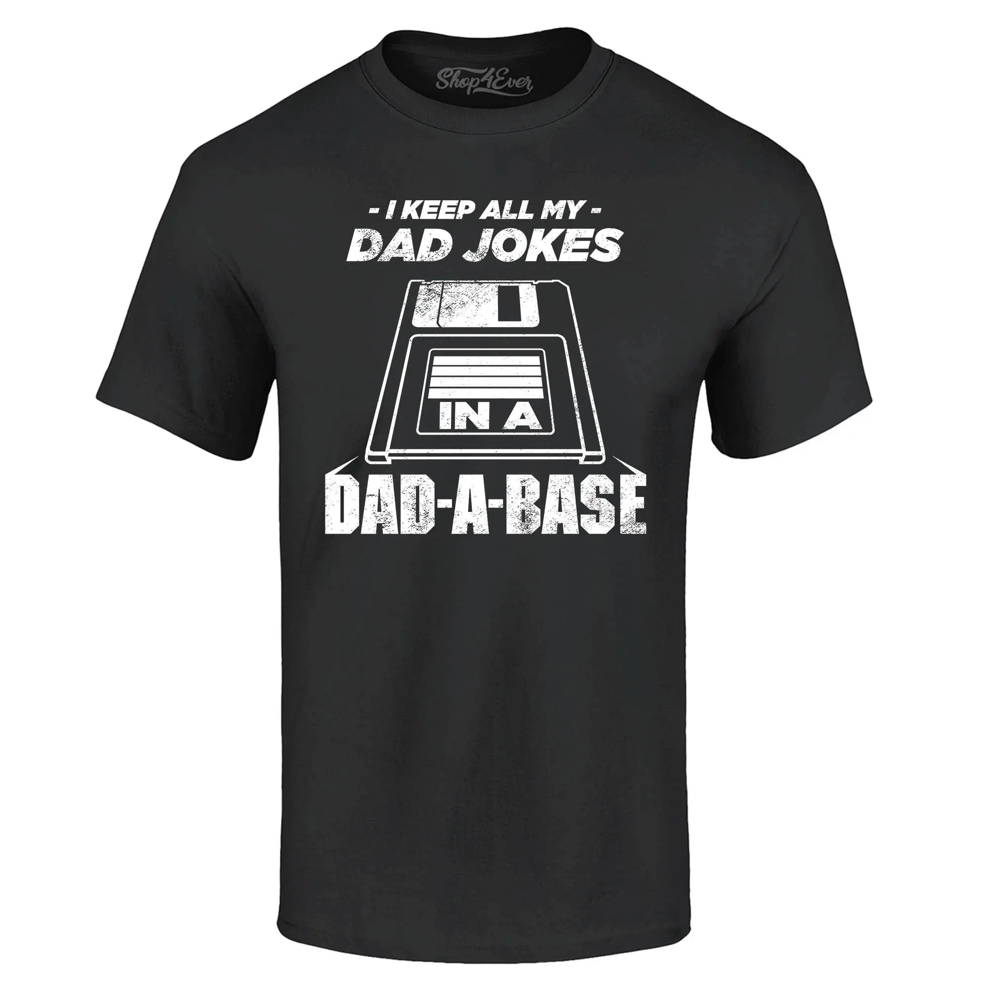 shop4ever® I Keep All My Dad Jokes in The Dad A Base T-Shirt