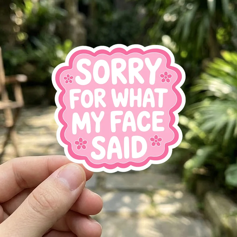 Sorry, my expression gave something away - Fun Stickers, Die-Cut Stickers, Perfect for Laptop and Water Bottle Decorations