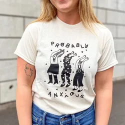 Probably Anxious Cartoon Printing Female Humor T Shirts Summer Khaki Short Sleeve 100% Cotton Tops Tumblr Fashion Aesthetic Tees