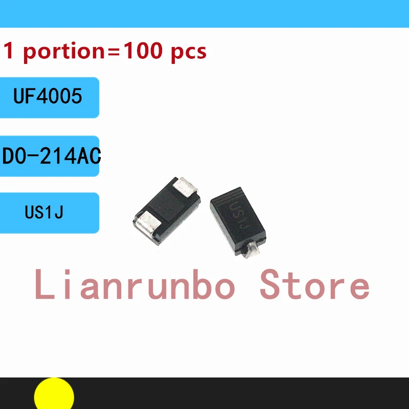 100PCS/Lot Diode UF4005  US1J   A SMA 1A 600V UF4005