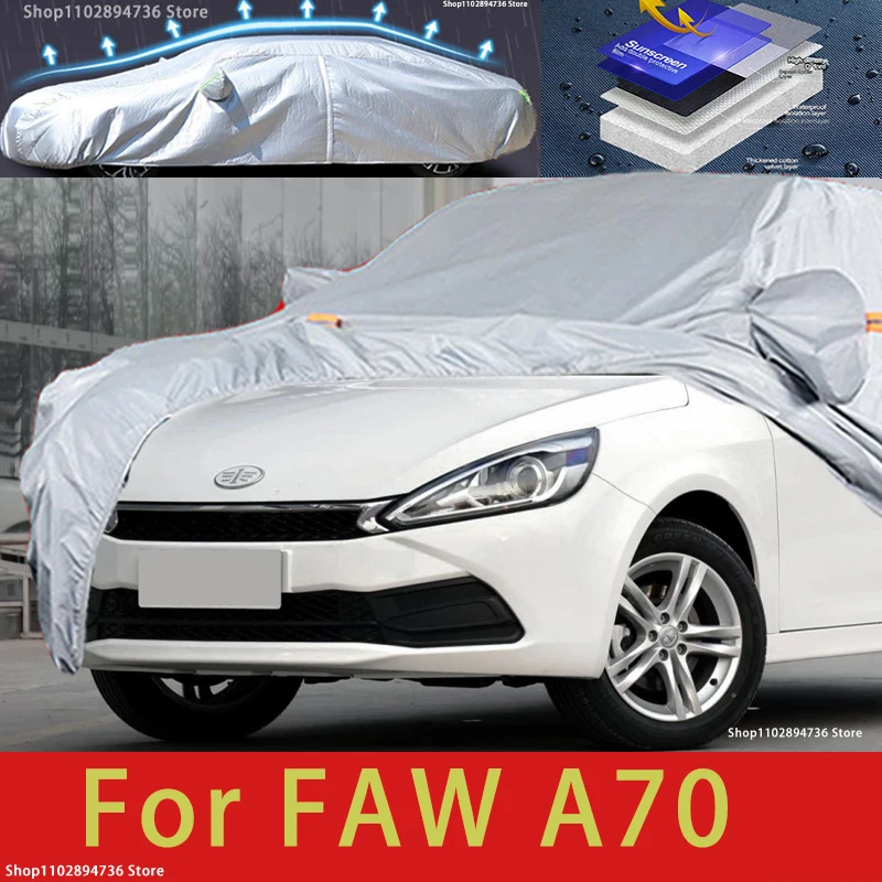 

For FAW A70 fit Outdoor Protection Full Car Covers Snow Cover Sunshade Waterproof Dustproof Exterior Car accessories