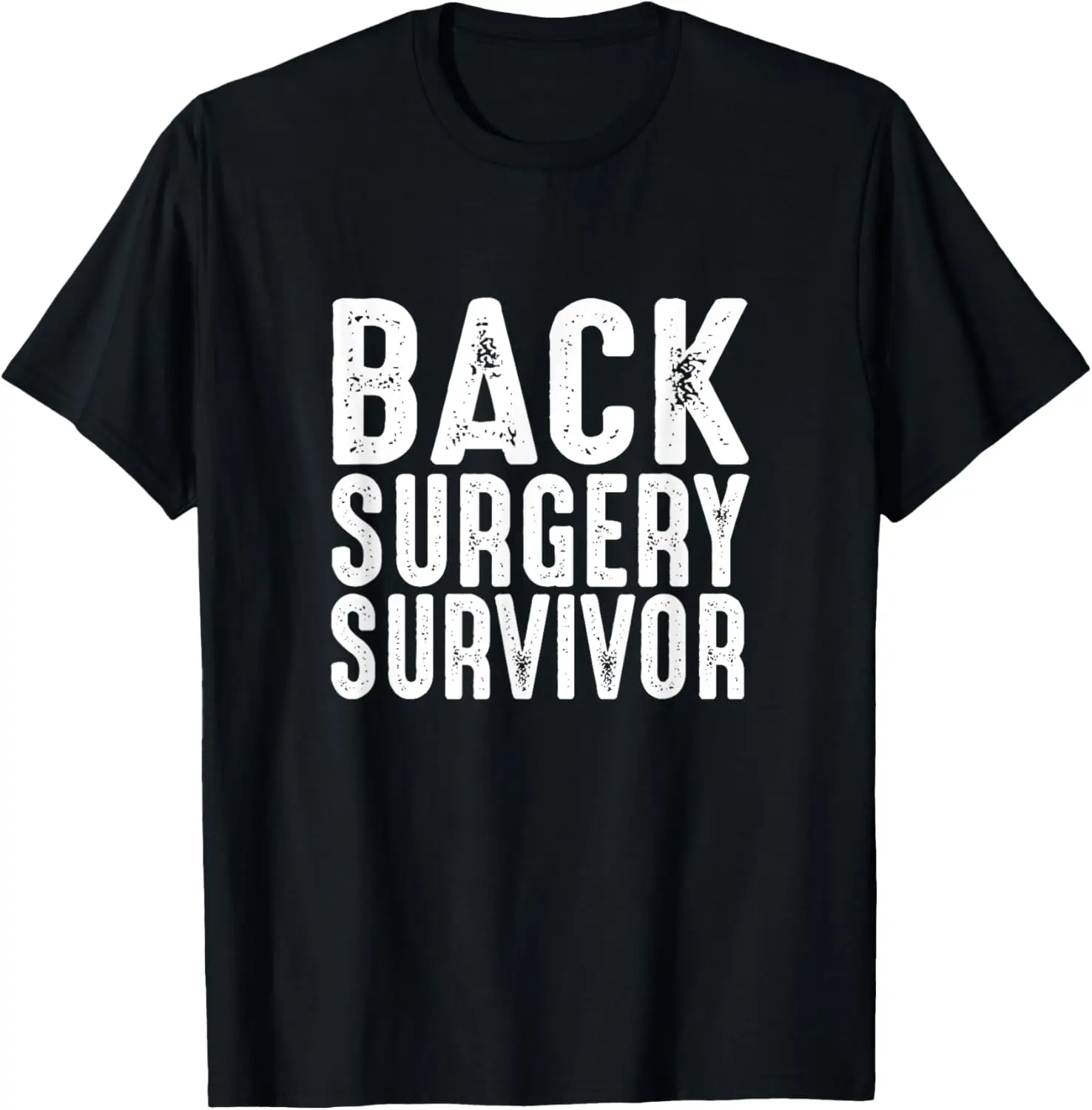 

Back Surgery Survivor - Back Surgery Shirt & Gift