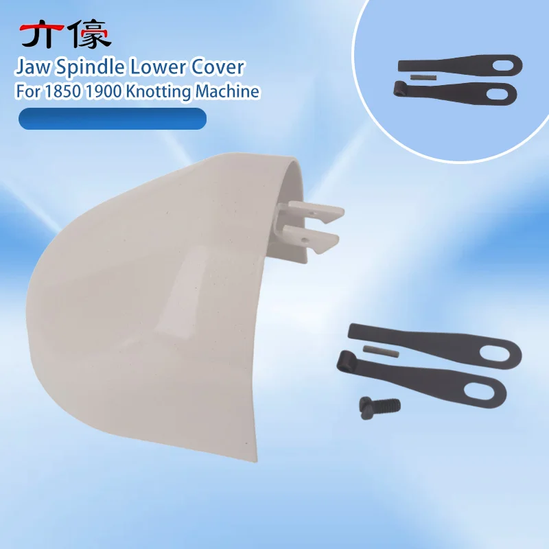 High Quality LK1900/LK-1900A Jaw Spindle Lower Cover 400-42674 Sets Of Knotting Machine Accessories