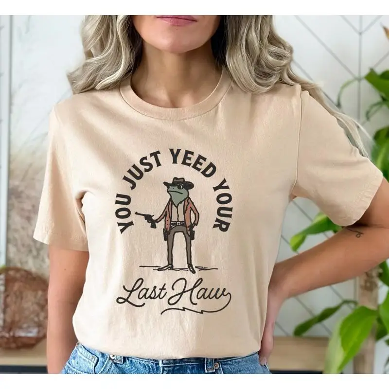 

Футболка You Just Yeed Your Last Haw, забавная лягушка, подарок в стиле вестерн, пастушка, винтажная настенная футболка в стиле кантри, глупые