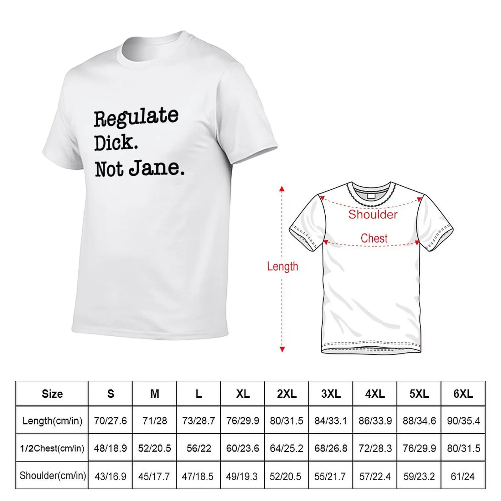 New Regulate Dick. Not Jane. (black text) T-Shirt graphics t shirt shirts graphic tees t shirt men