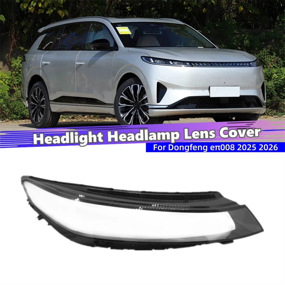 For Dongfeng eπ008 2025 2026 Accessory Cars Lampshades Lamp Headlamp Cover Lens Car Front Headlight Lens Cover Lights Shell