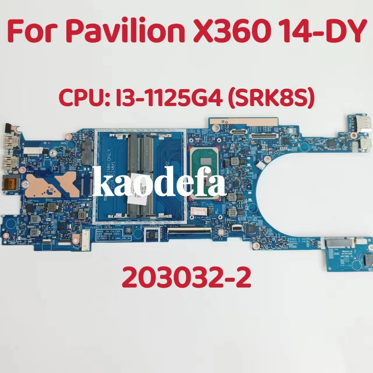 

203032-2 Mainboard For HP Pavilion X360 14-DY Laptop Motherboard CPU: i3-1125G4 SRK8S DDR4 M45749-601 M45749-001 100% Test OK