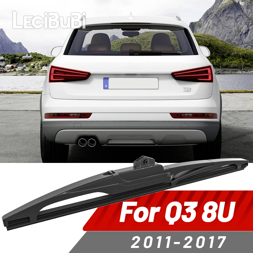 

Щетка заднего стекла, аксессуары для дворников для Audi Q3 8U 2011-2017 2012 2013 2014 2015 2016