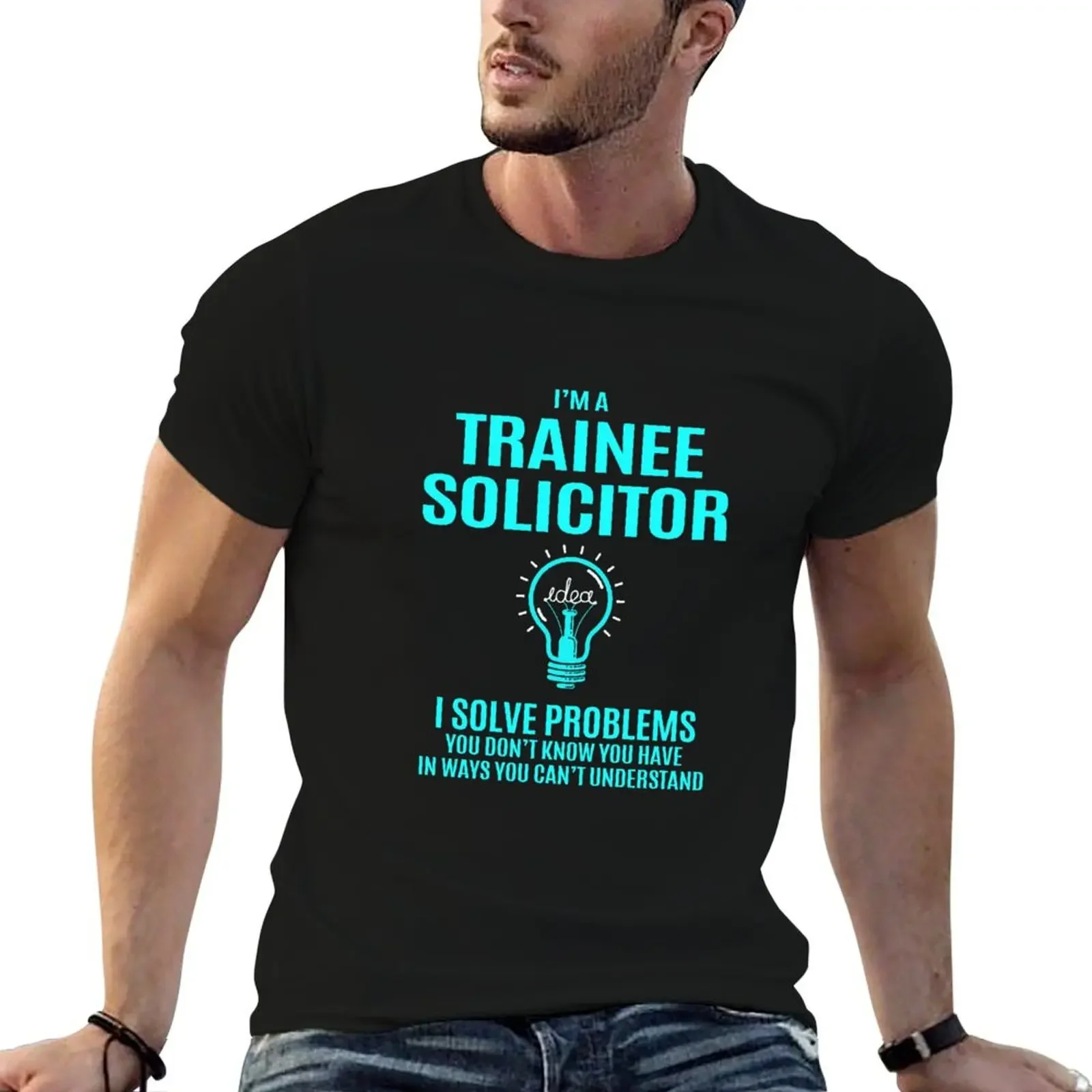 Trainee Solicitor T Shirt - I Solve Problems Gift Item Tee T-Shirt oversized t shirt plain designer shirts mens t shirt graphic