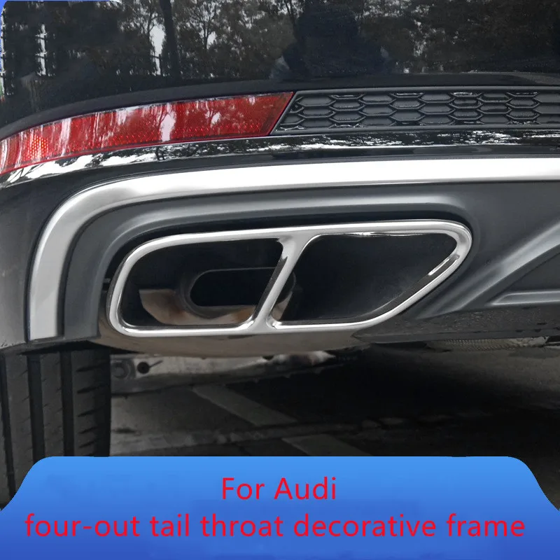 

Four-out tail throat exhaust pipe modification 16-19 for Audi A4 A6L A7 tail throat decoration frame modification