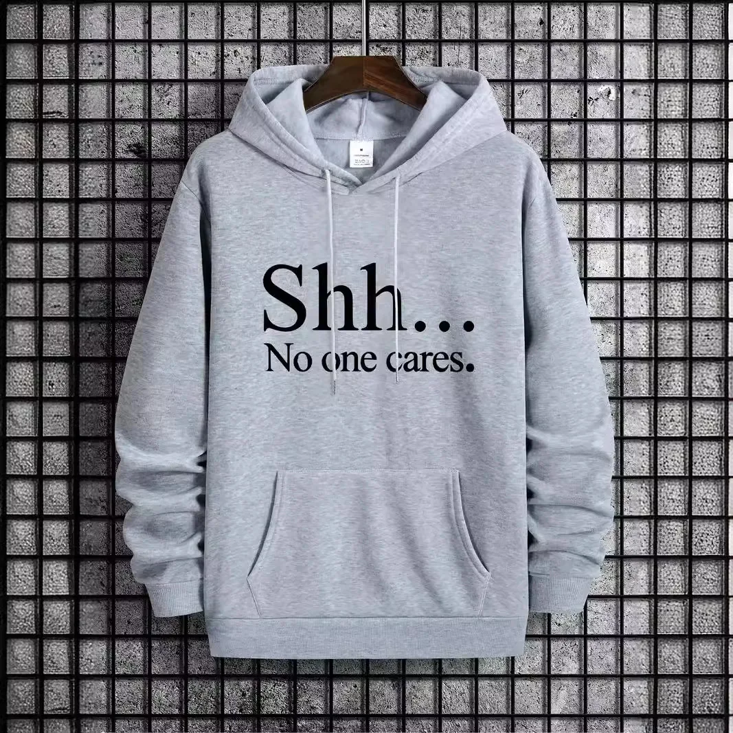 Shh No One Cares Letters Print Hoodie Sweatshirt for Men's Casual Outfits