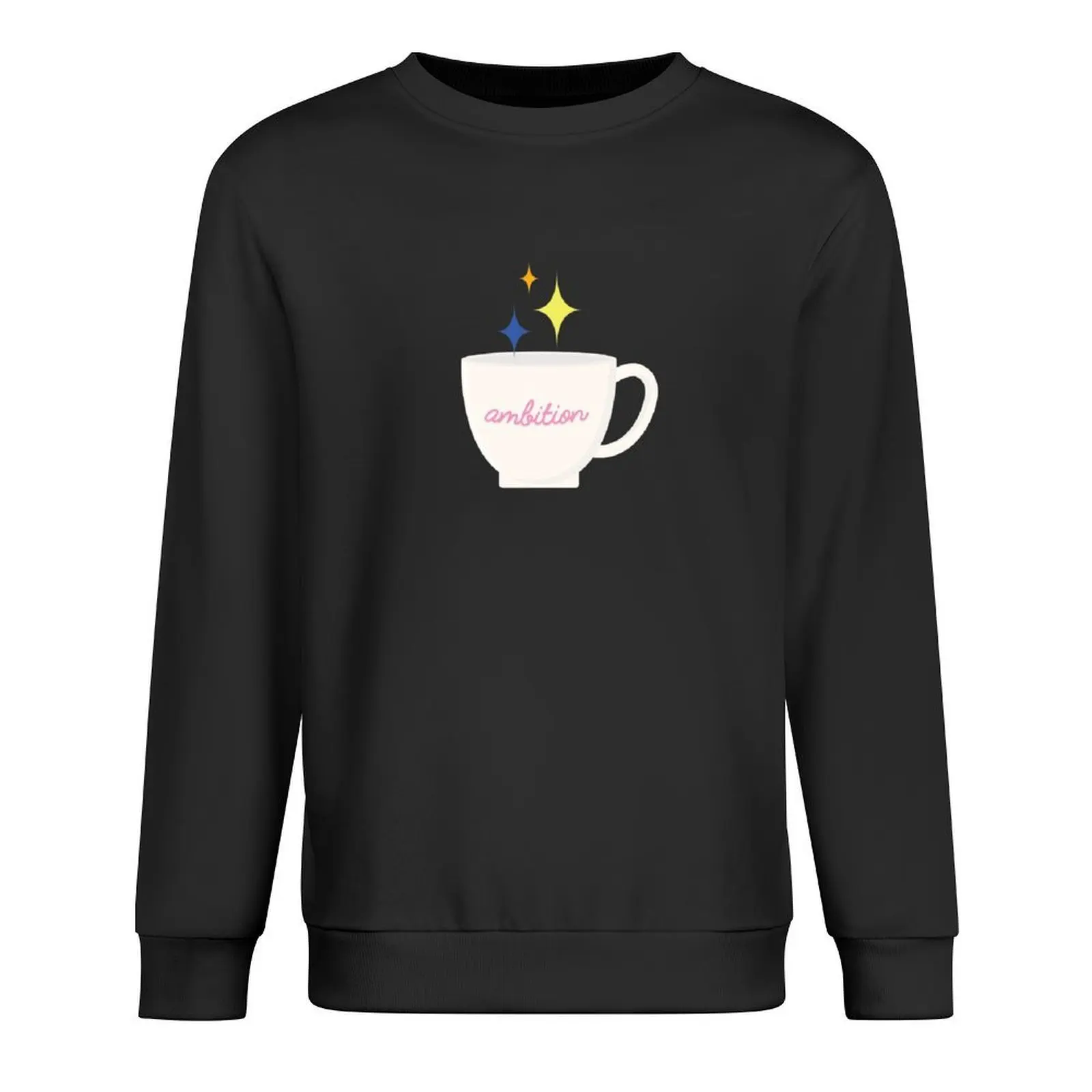 

Pour Myself a Cup of Ambition Pullover autumn new products clothes for men men wear men's winter sweater sweatshirts men