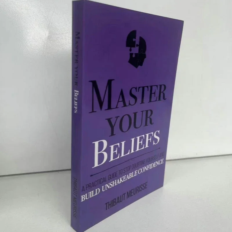 Engelse versie Master Your Beliefs Stop met jezelf twijfel en opricht het onverschrokken vertrouwen