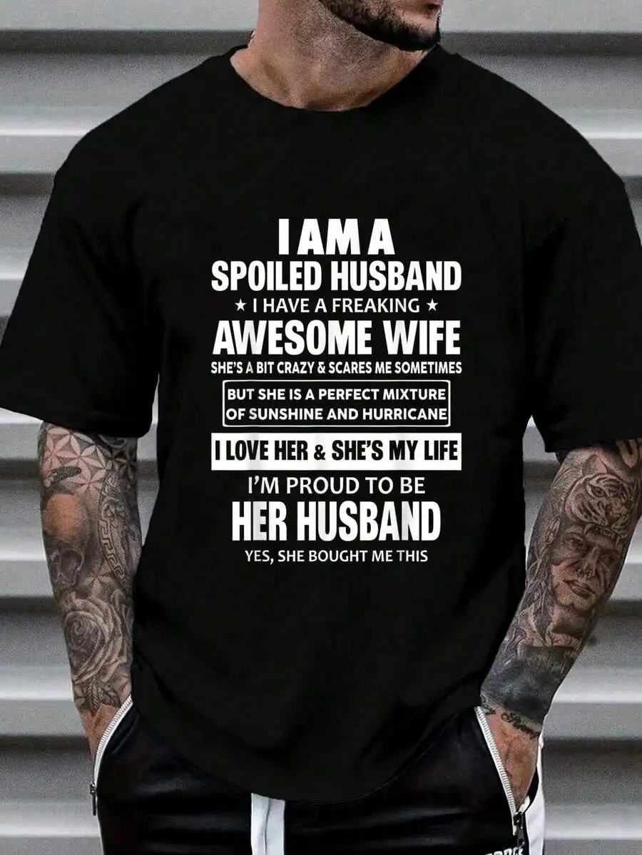 100% Cotton I Am A Spoiled Husband I Have A Freaking Awesome Wife T-Shirt Women's Men's Graphic Tee Causal Tops Fashion Tshirt S