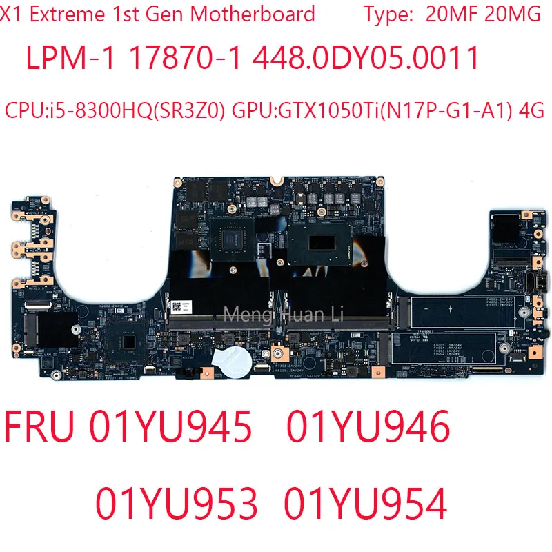 

17870-1 X1 Extreme 1st Gen Motherboard 01YU945 01YU946 01YU953 01YU954 448.0DY05.0011 For Thinkpad X1 Extreme 20MF 20MG i5-8300