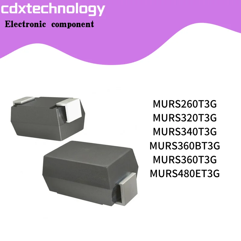 10PCS/Lot MURS260T3G MURS320T3G MURS340T3G MURS360BT3G MURS360T3G MURS480ET3G DO-214AC