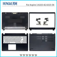 Carcasa nueva para Aspire 3 A315-42 A315-42G A315-54 A315-54K A315-56 N19C1, cubierta trasera LCD, bisagras de bisel, cubierta inferior con reposamanos de 15,6 pulgadas