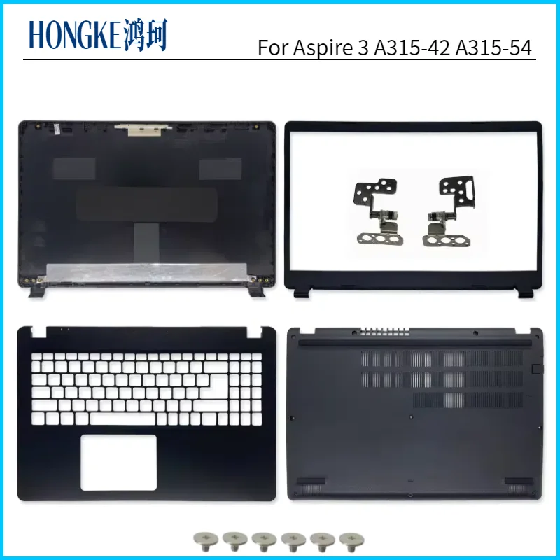 New Shell For Aspire 3 A315-42 A315-42G A315-54 A315-54K A315-56 N19C1 LCD Back Cover Bezel Hinges Palmrest Bottom Case 15.6Inch