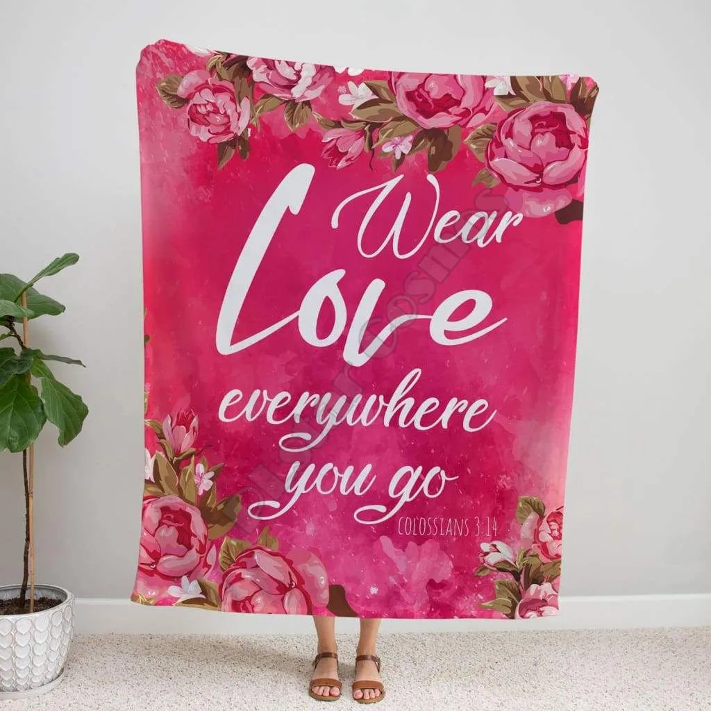 

Wear love everywhere you go Bible verse blanket Christian Blanket Jesus Blanket Print Blanket Soft Bed Cover Sheet Plush Blanket