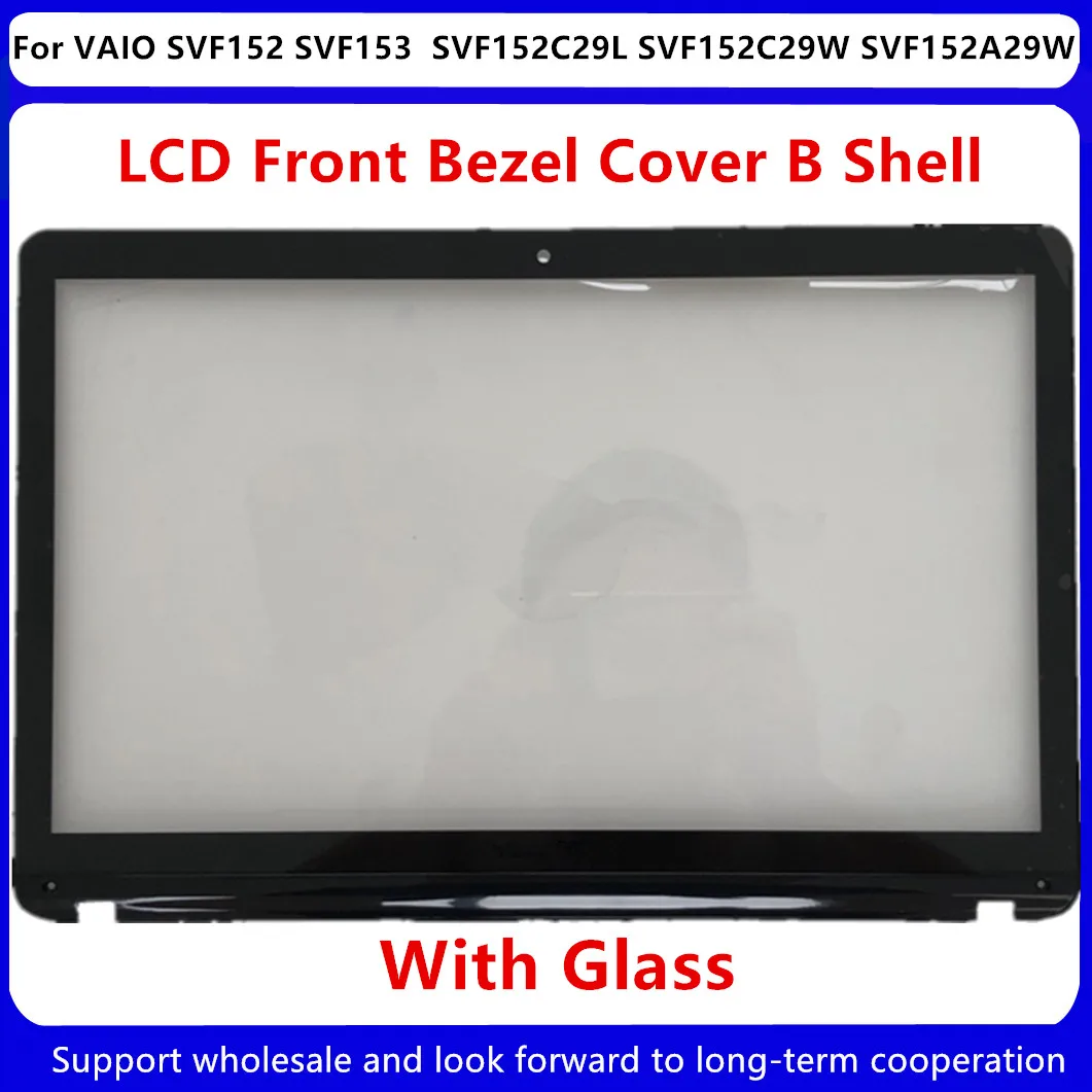 New For Sony VAIO SVF152 SVF153 SVF152C29L SVF152C29W SVF152A29W LCD Front Bezel Cover B Shell