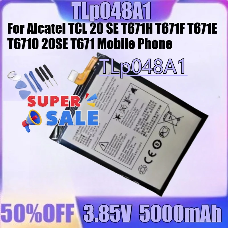 

For Alcatel TCL 20 SE T671H T671F T671E T671O 20SE T671 Mobile Phone NEW 5000mAh TLp048A1 TLp048A7 Battery