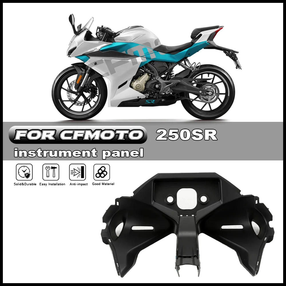 

For CFMOTO CF250SR 250SR 300SR Motorcycle Accessories High Match Version Instrument Cover Instrument Panel Instrument Cover Base