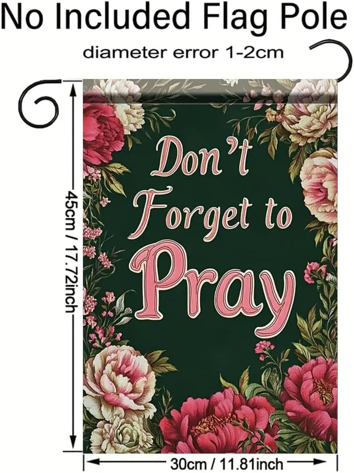 Don’t Forget to Pray Garden Flag 12x18 Inch Double Sided Outdoor Yard Banner Floral Christian Religious Inspiration Decorati jjp
