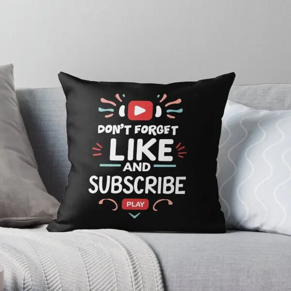 Dont Forget To Like And Subscribe Video  Printing Throw Pillow Cover Sofa Soft Cushion Wedding Pillows not include One Side