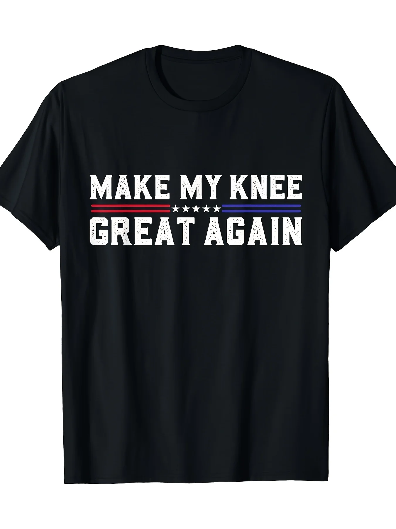 2026 LocalMake My Knee Great Again Slogan T-Shirt - Funny Knee Surgery Recovery Gift, Patriotic Red & Blue Star Parody Design, S