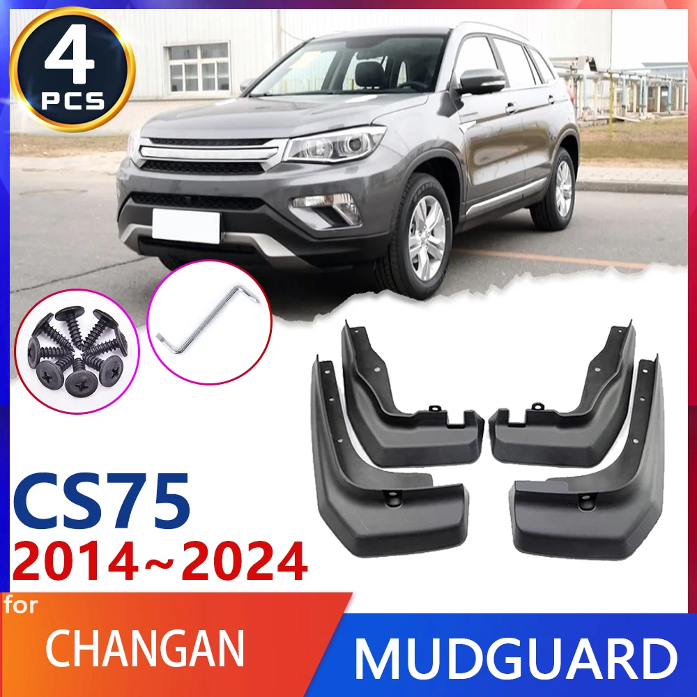 For Changan CS75 2014~2024 2015 2016 2017 2018 4Pcs Set Car Fender Mud Flap Mudguards Mudflaps Splash Guards Goods Auto Parts