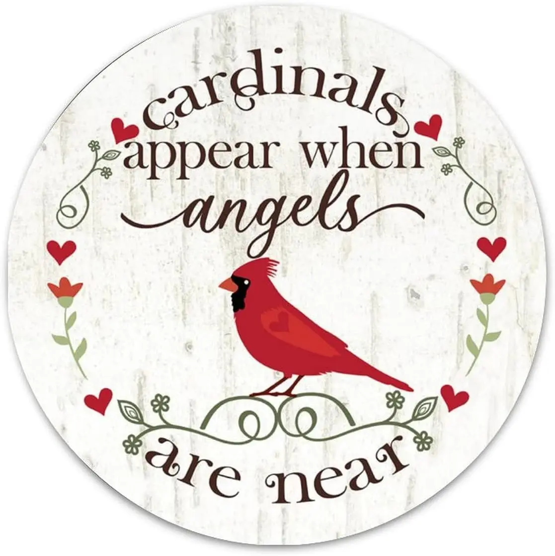 Cardinals Appear When Angels Are Near Sign for Wreaths 9 Inches Round Metal Sign Bar Family Name Outdoor Metal Wall Decoration S