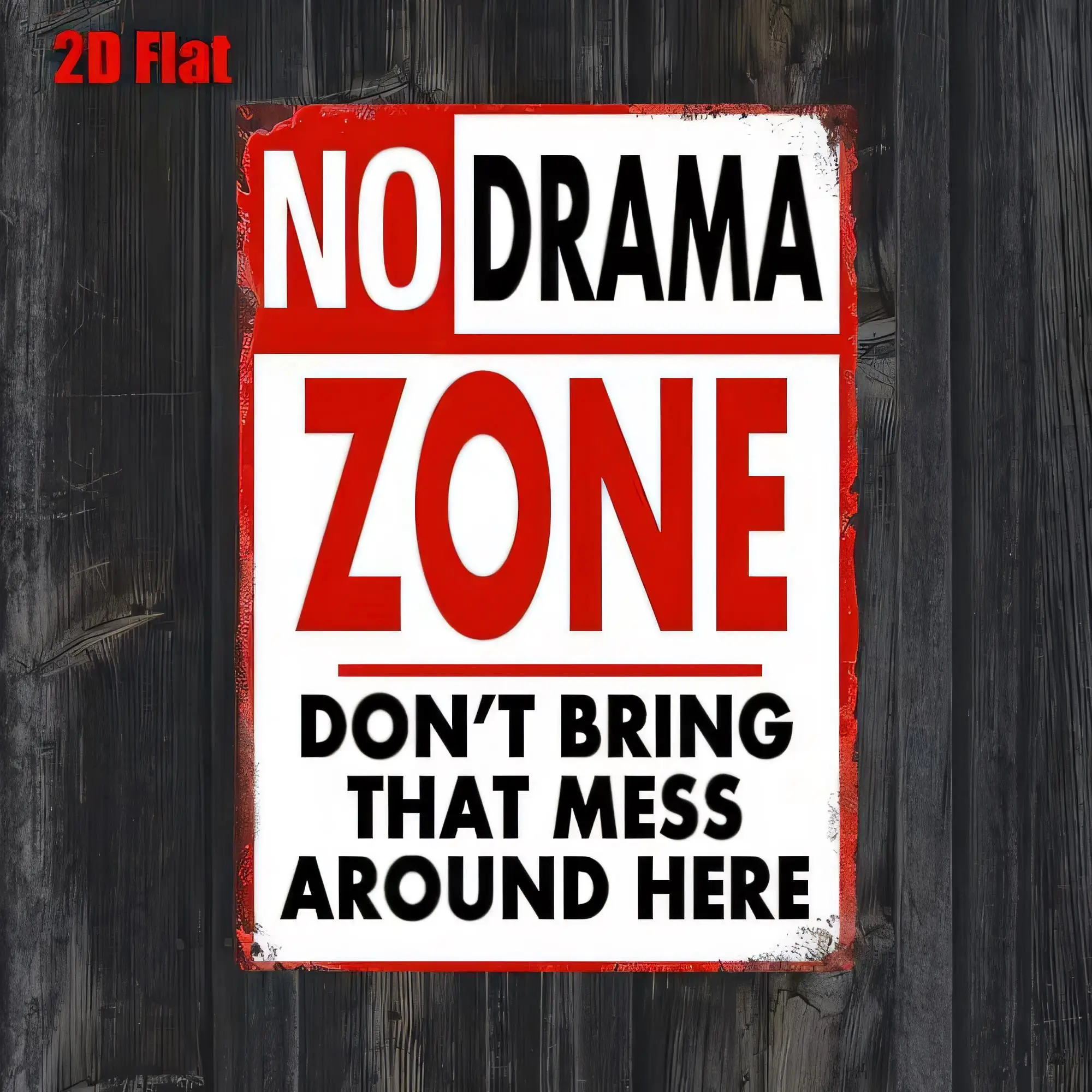Tin Sign NO DRAMA ZONE Don’t Bring That Mess Around Here Funny Warning Quote Wall Decor 20 Flat Metal Plaque for Home Bar Garage