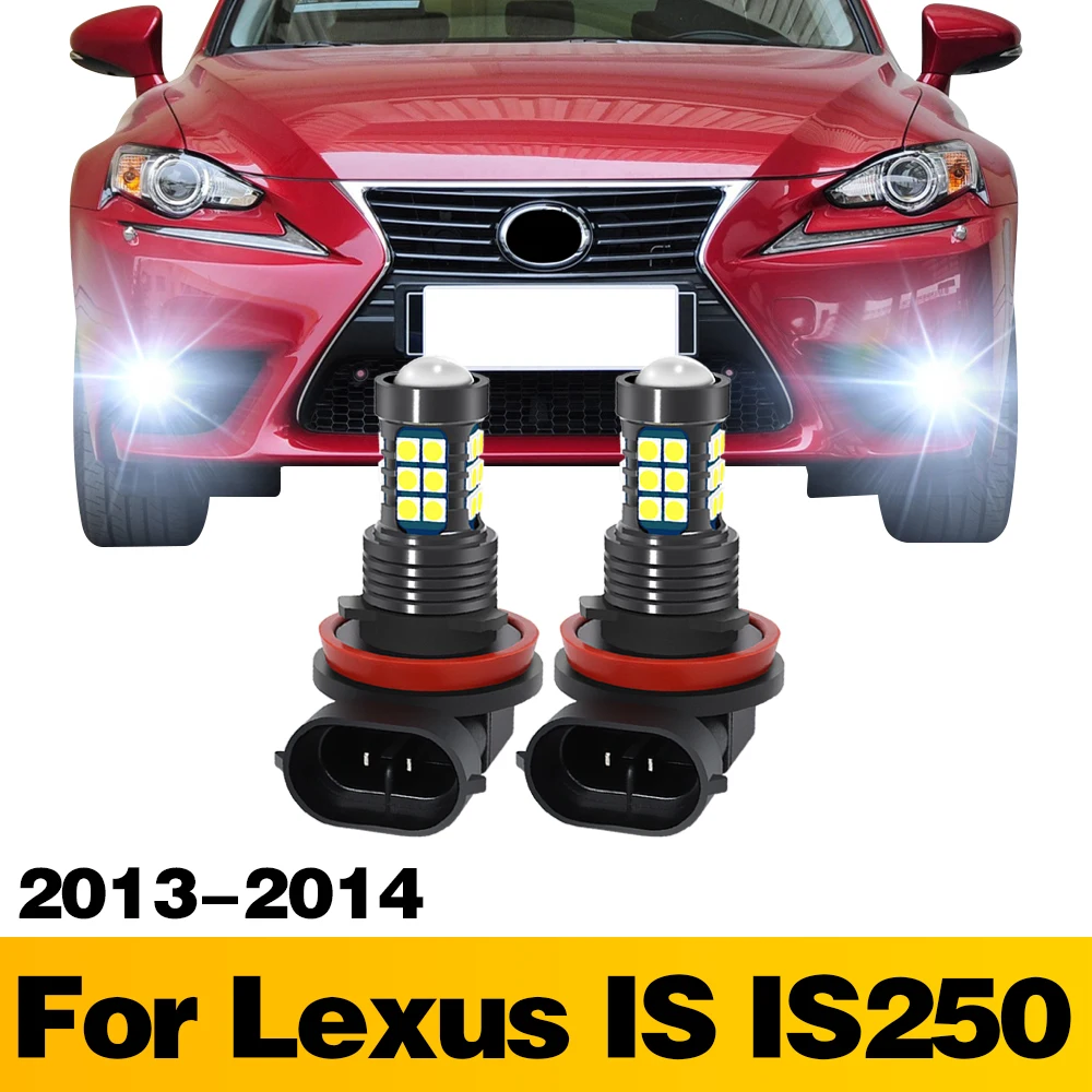 

2Pcs LED Lamp Car Front Fog Light Accessories For LEXUS IS IS250 2013 2014